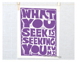 Rumi - What You Seek is Seeking You, Positive Quote, 12 Step Recovery ...