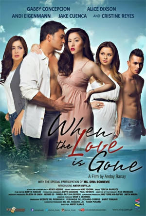 When The Love is Gone Movie Teaser and Poster - Tagalog Movies 2013