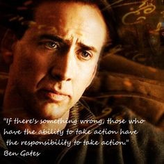 Great quote from a great movie, National Treasure! More