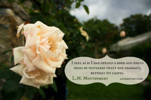 Rose #Quote by L. M. Montgomery on photo from Stevens-Coolidge Place ...