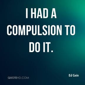 Ed Gein Quotes