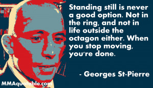Georges St-Pierre (GSP) Quotes