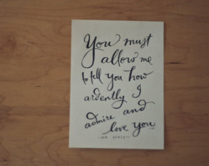 Pride and Prejudice Quote, Mr. Darc y Quote, Jane Austen Quote, Book ...