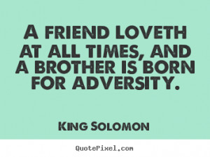 solomon more friendship quotes inspirational quotes love quotes ...