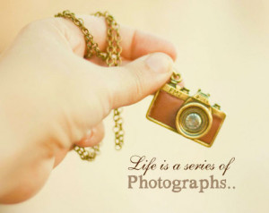 camera, cute, girly, jewelry, photograph, photos, quote