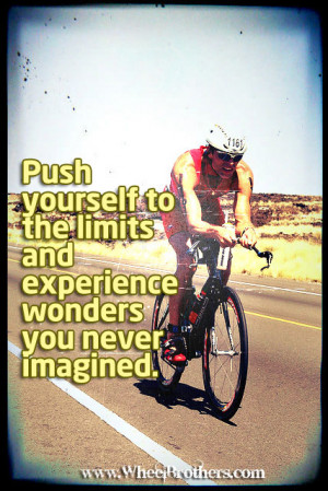 Push yourself to the limit and experience wonders you have never ...