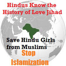 ... History of Love Jihad and Slavery of Thousands of Hindu Girls In India