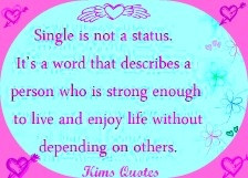 Single means one,but not alone!