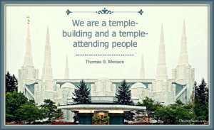 we are a temple building and a temple attending people thomas s monson