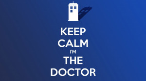 Keep Calm Im The Doctor Wallpaper HD Wallpaper - Quotes Wallpapers ...