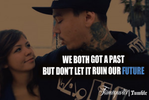 Displaying (20) Gallery Images For Chicano Rap Quotes Tumblr...