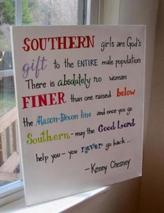 infamous Southern Girls quote put to canvas. DOING THIS. Great ...