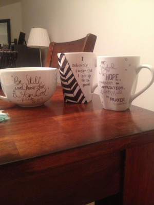 Sharpie mugs! I am sure Pank will love this quotes!
