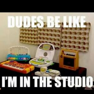 dudes be like i m in the studio save to folder memes dudes be like be ...