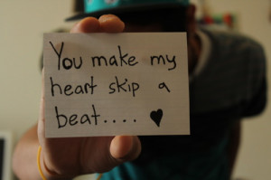 My Heart Beats For You Tumblr Quotes you make my heart