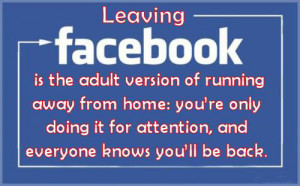 Leaving Facebook Is The Adult Version Of Running Away From Home
