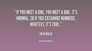 quote-Zayn-Malik-if-you-meet-a-girl-you-meet-134307_1.png