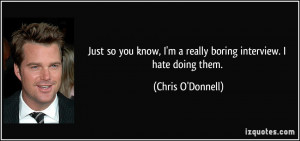 More Chris O'Donnell Quotes