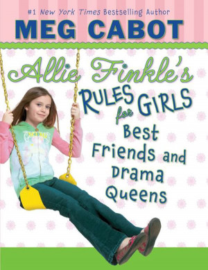 Allie Finkle's Rules for Girls, Best Friends and Drama Queens by Meg ...