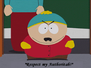 Cartman Quotes Respect My Authority