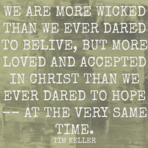 love the tim keller quote that was shared on the penultimate day of ...