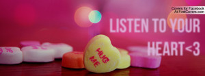 Listen to YOUR heart 3 Profile Facebook Covers