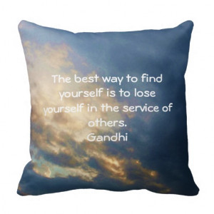 Gandhi Inspirational Quote About Self-Help Throw Pillows