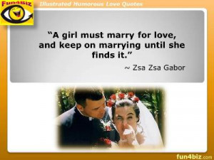 girl must marry for love, and keep on marrying until she finds it ...