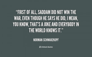 quote-Norman-Schwarzkopf-first-of-all-saddam-did-not-win-144898_1.png