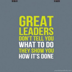 positive_quotes_Great_leaders_don't_tell_you_68