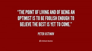 quote-Peter-Ustinov-the-point-of-living-and-of-being-111233.png