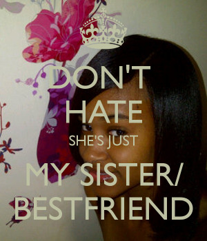 Hate My Sister Quotes