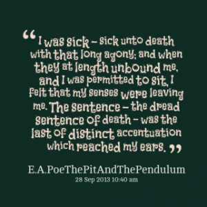 thumbnail of quotes I was sick - sick unto death with that long agony ...