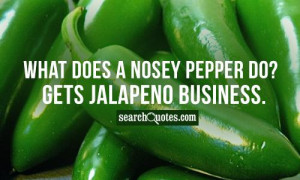 ... jalapeno business 171 up 102 down unknown quotes silly quotes short