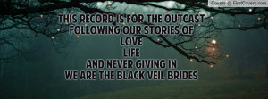 This Record Is For The OutcastFollowing Our Stories OfLoveLifeAnd ...