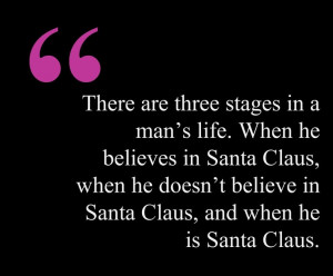 when he believes in santa claus when he doesn t believe in santa claus ...