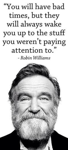 the mind unleashed more thoughts true quotes robin williams quotes ...