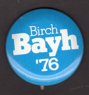 BIrch Bayh '76 Button