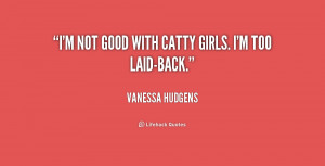 quote-Vanessa-Hudgens-im-not-good-with-catty-girls-im-168587.png