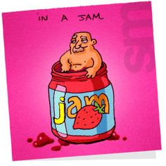 food pun in a jam more food quotes cards puns food folli sticky puns ...
