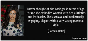 never thought of Kim Basinger in terms of age. For me she embodies ...