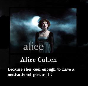 alice cullen motivational poster Image