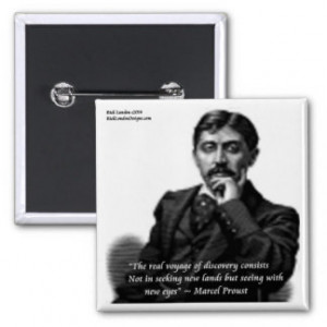Marcel Proust & Famous Quote Pinback Button