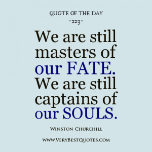 ... quote, motivating quote of the day, we are masters of our fate
