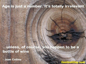 ... number... - http://quotesaday.com/funny-quotes/age-is-just-a-number