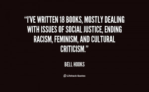 ve written 18 books, mostly dealing with issues of social justice ...