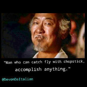 Funny Quotes Mr Miyagi Pictures Meme And Gif From Gifsec Com 462 X 754 ...
