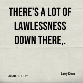 Lawlessness Quotes