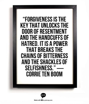 ... of bitterness and the shackles of selfishness.” ― Corrie ten Boom
