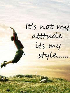 Its Not My Attitude